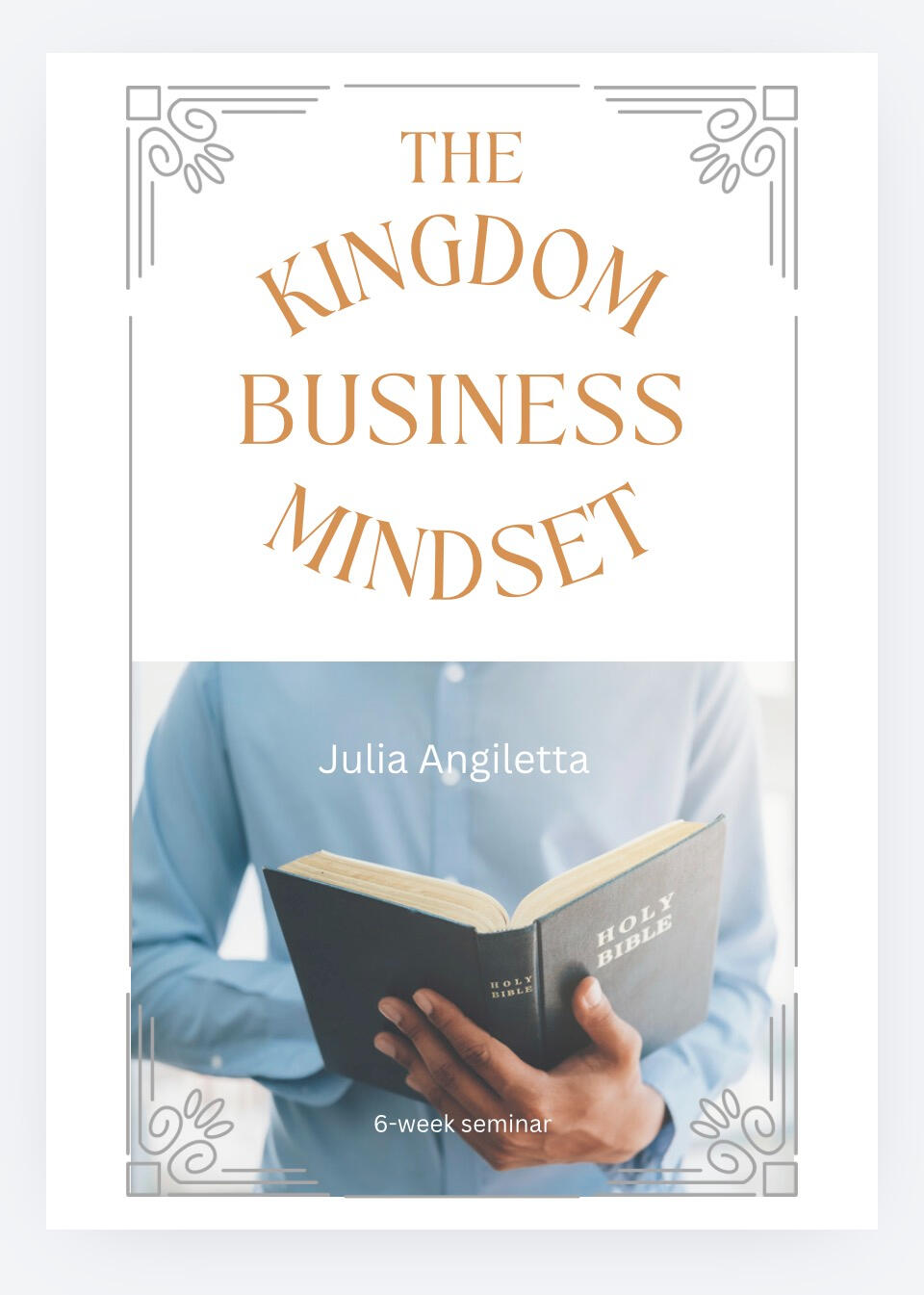 Format: Biblical teaching, interactive discussions, case studies, group activities, and practical application. Package Includes: • The Kingdom Mindset – 6 Week Seminar - The Joseph Model (Leader Edition) • Kingdom Business Workbook – The Joseph
